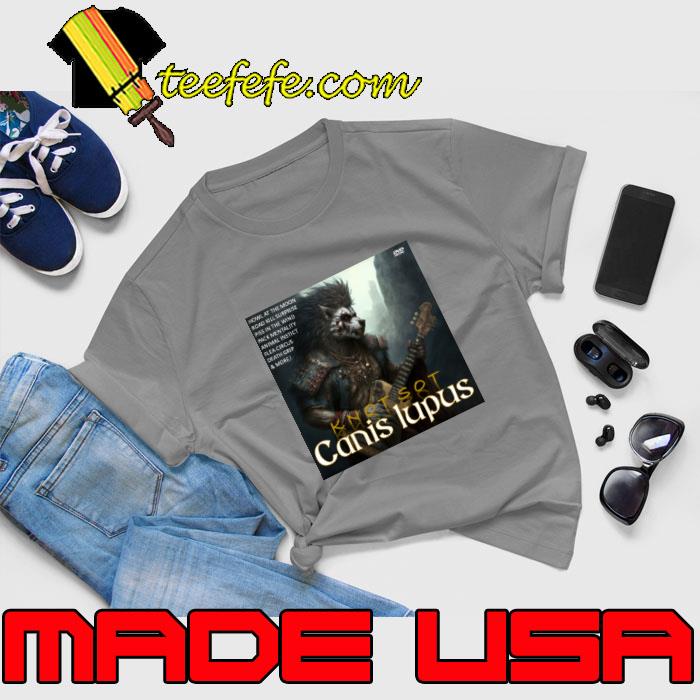 Canis Lupus Knot Sot Howl At The Moon Road Kill Surprise Piss In The Wind T-Shirt Unisex Canis Lupus Knot Sot Howl At The Moon Road Kill Surprise Piss In The Wind T-Shirt Unisex