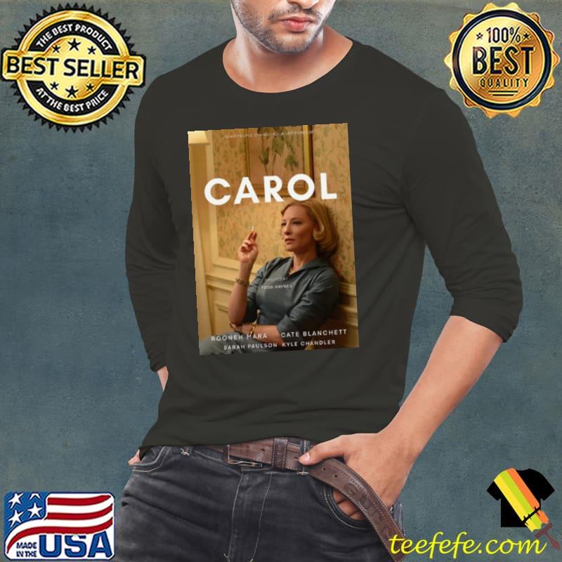 Carol 2015 Film Cate Blanchett s Long Sleeve Tee Carol 2015 Film Cate Blanchett s Long Sleeve Tee