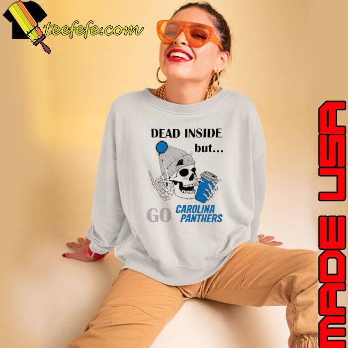 Carolina Panthers Skeleton Dead Inside But Panthers Logo Shirt