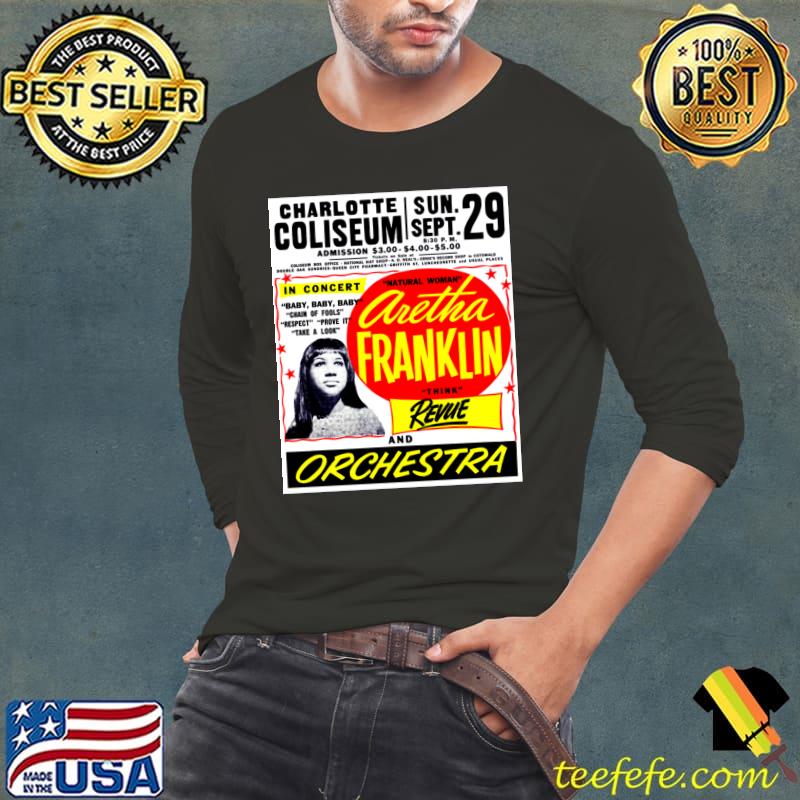Charlotte Coliseum Aretha Franklin 1968 Soul Music Concert Poster T-Shirt Long Sleeve Tee Charlotte Coliseum Aretha Franklin 1968 Soul Music Concert Poster T-Shirt Long Sleeve Tee