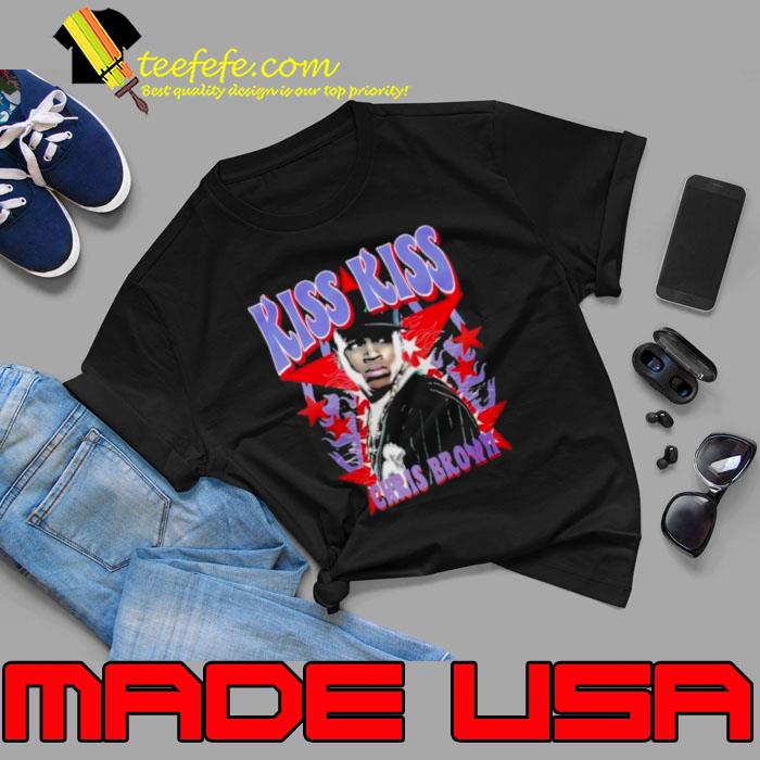 Chris Brown Kiss Kiss Hatin Shirt