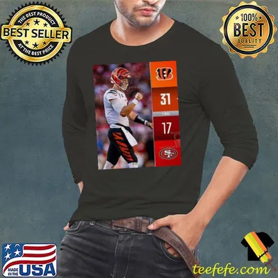 Cincinnati Bengals Wins 31 17 San Francisco 49ers 2023 NFL Game Day Final Score Shirt