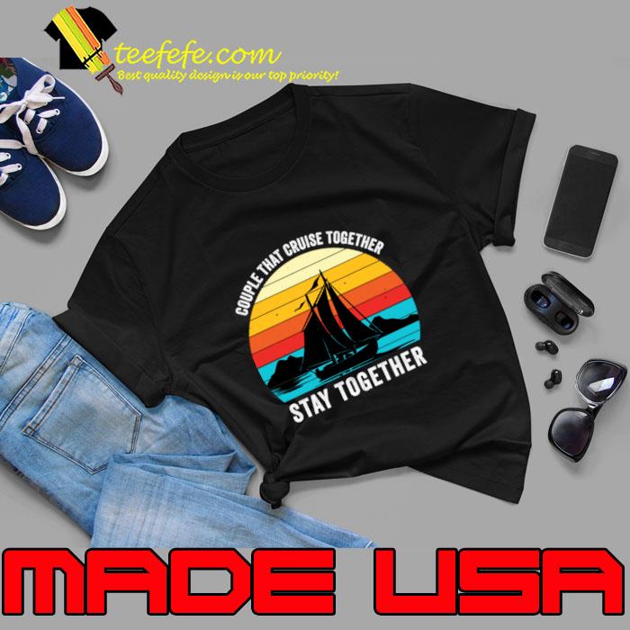 Couples That Cruise Together Stay Together Vintage Sunset T-Shirt