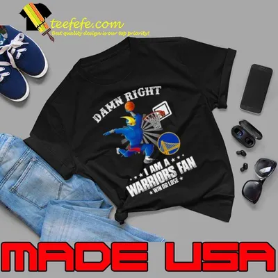 Damn right I am a Golden Warriors State mascot fan win or lose 2023 shirt