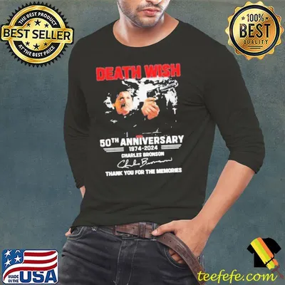 Death Wish 50th Anniversary 1974 – 2024 Charles Bronson Thank You For The Memories Shirt