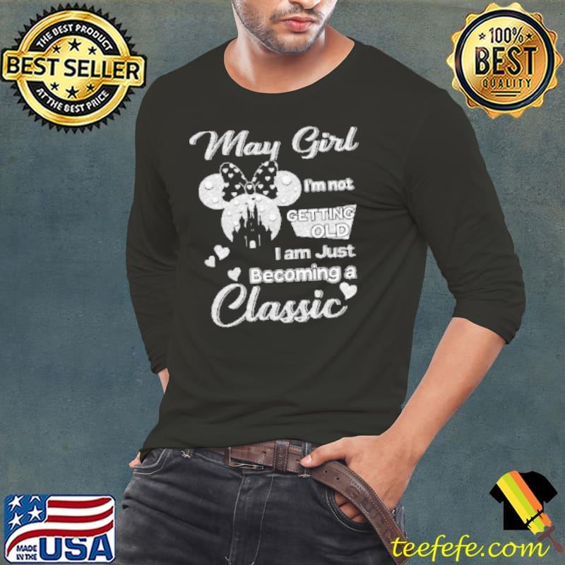 Diamond Minnie Mouse May Girl I’M Not Getting Old I Am Just Becoming A Classic Shirt Long Sleeve Tee Diamond Minnie Mouse May Girl I’M Not Getting Old I Am Just Becoming A Classic Shirt Long Sleeve Tee