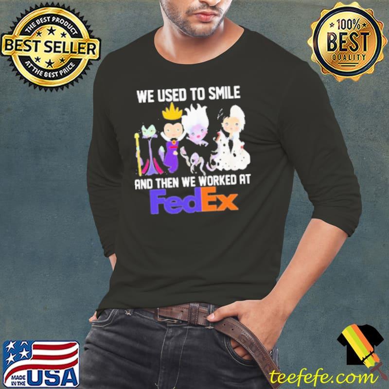 Disney Villain We Used To Smile And Then We Worked At Fedex s Long Sleeve Tee Disney Villain We Used To Smile And Then We Worked At Fedex s Long Sleeve Tee