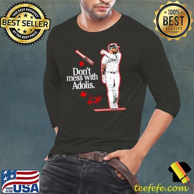 Don’t mess with Adolis Garcia signature shirt
