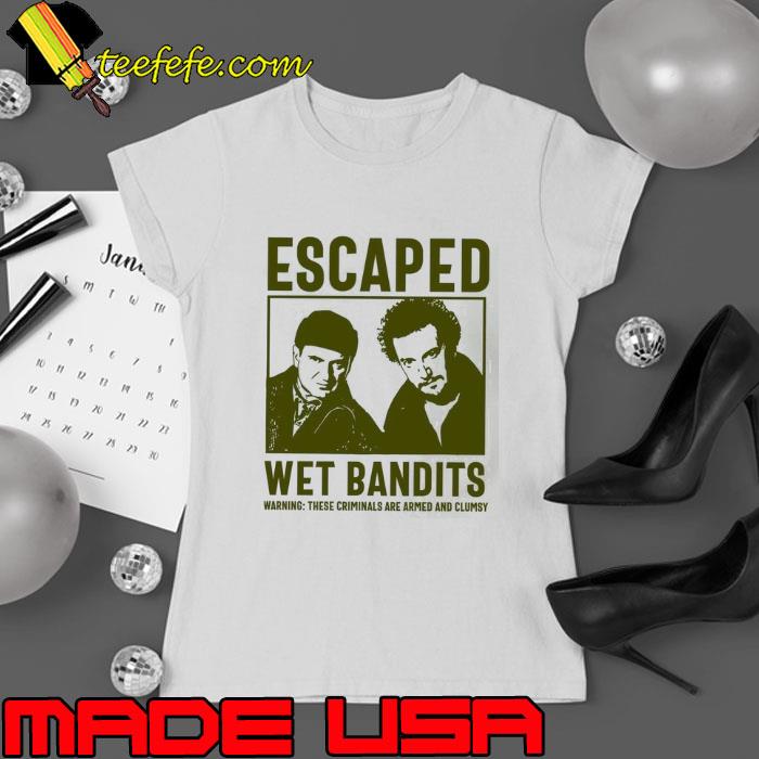 Escaped Wet Bandits Harry and Marv Shirt Ladies tee Escaped Wet Bandits Harry and Marv Shirt Ladies tee