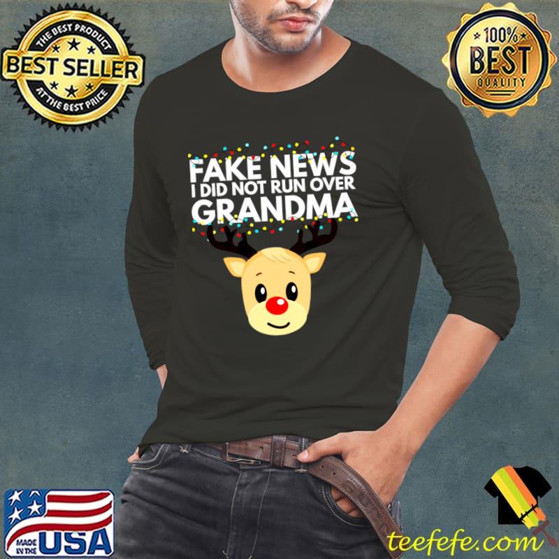 Fake News Did Not Run Over Grandma Lights Hilarious Christmas T-Shirt Long Sleeve Tee Fake News Did Not Run Over Grandma Lights Hilarious Christmas T-Shirt Long Sleeve Tee