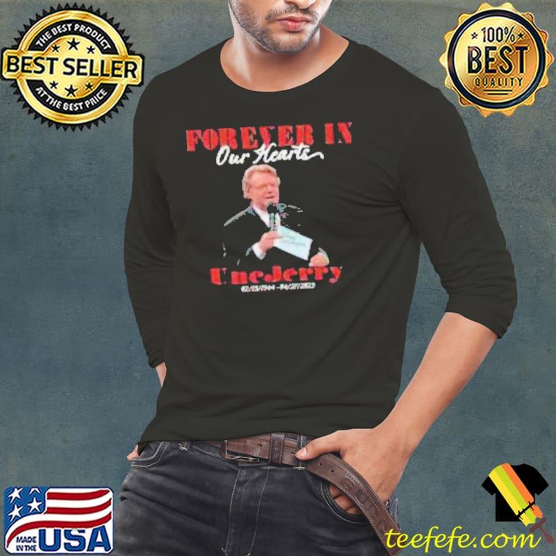 Forever in our hearts uncjerry shirt