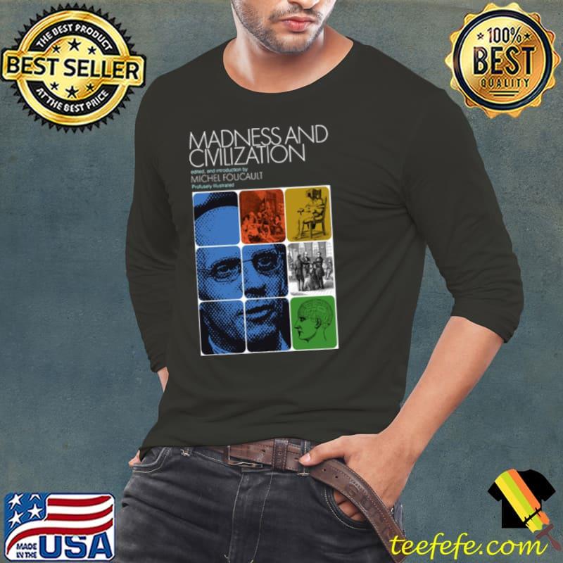 Foucault Jung Mashup Madness And Civilization shirt Foucault Jung Mashup Madness And Civilization shirt