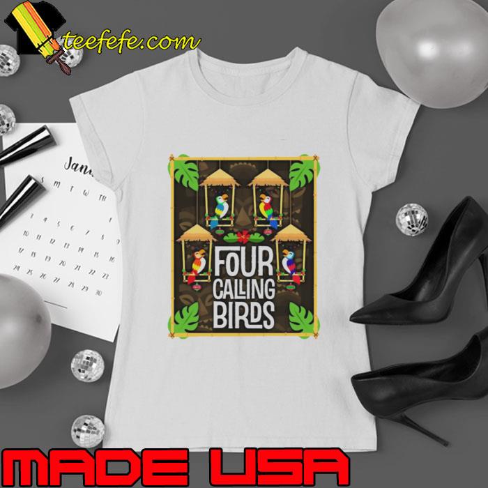 Four Calling Birds s Ladies tee Four Calling Birds s Ladies tee