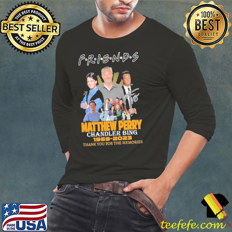 Friends matthew perry chandler bing thank you for the memories signature shirt