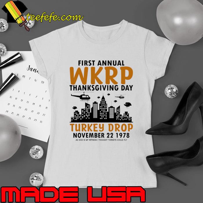 Frist Annual Wkrp Thanksgiving Day Turkey Drop November 1978 T-Shirt