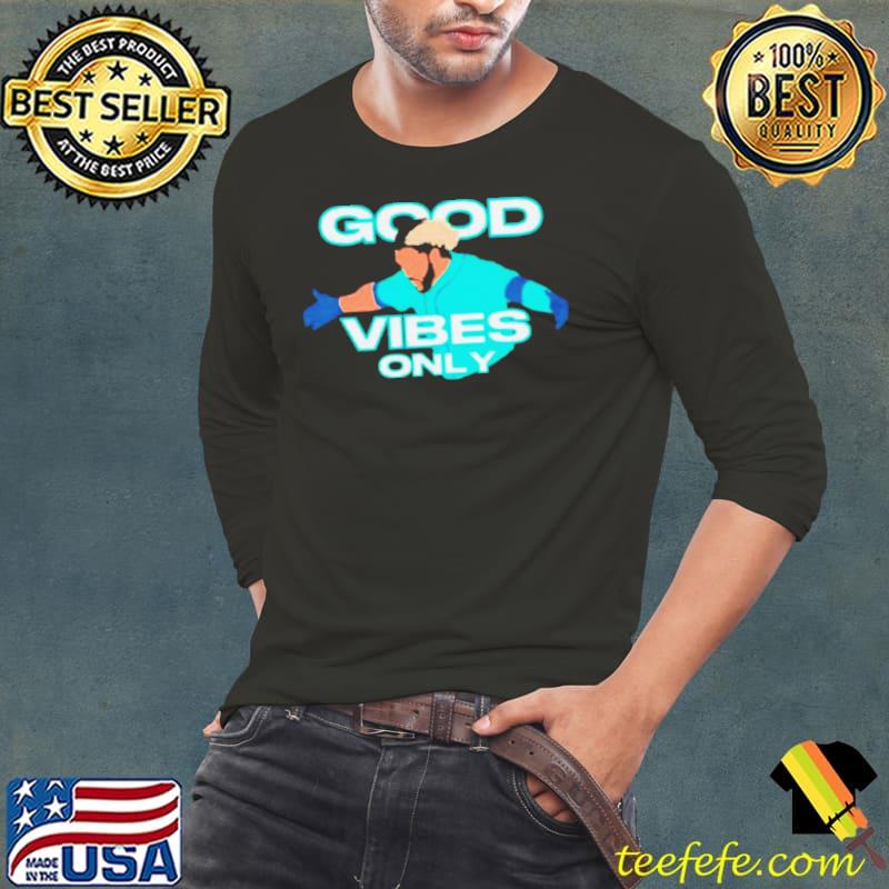 Geno Suarez good vibes only shirt