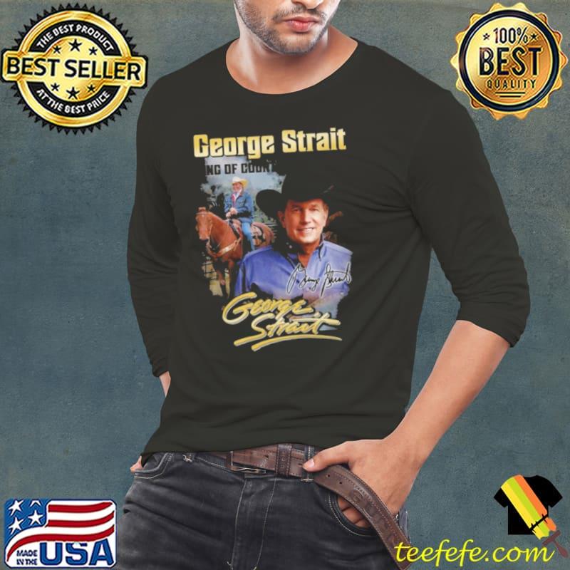 George Strait King Of Country Signature s Long Sleeve Tee George Strait King Of Country Signature s Long Sleeve Tee
