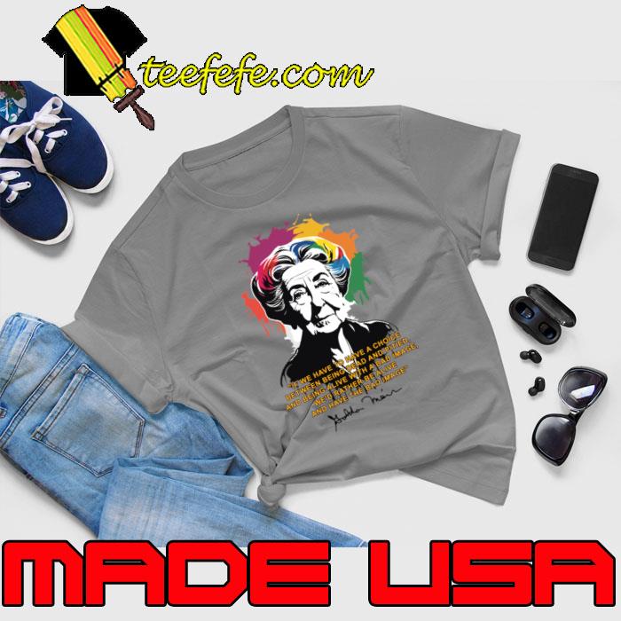 Golda Meir If We Have To Have A Choice Between Being Read And Pitteo Watercolor T-Shirt Unisex Golda Meir If We Have To Have A Choice Between Being Read And Pitteo Watercolor T-Shirt Unisex
