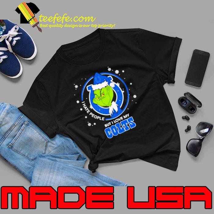 Grinch Santa Claus I Hate People But I Love My Indianapolis Colts Football Christmas Shirt Unisex Grinch Santa Claus I Hate People But I Love My Indianapolis Colts Football Christmas Shirt Unisex