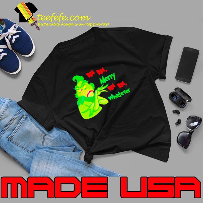 Grinchmas funny Merry whatever retro s Unisex Grinchmas funny Merry whatever retro s Unisex