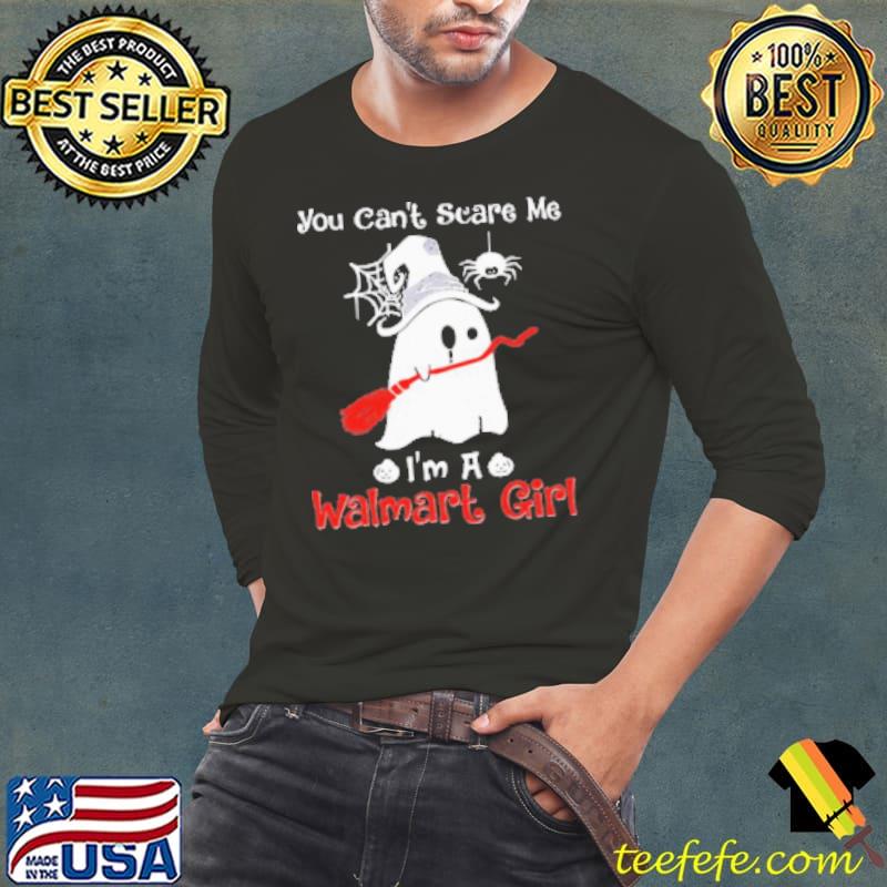 Halloween Ghost You Can'T Scare Me I'M A Walmart Girl Shirt Long Sleeve Tee Halloween Ghost You Can'T Scare Me I'M A Walmart Girl Shirt Long Sleeve Tee