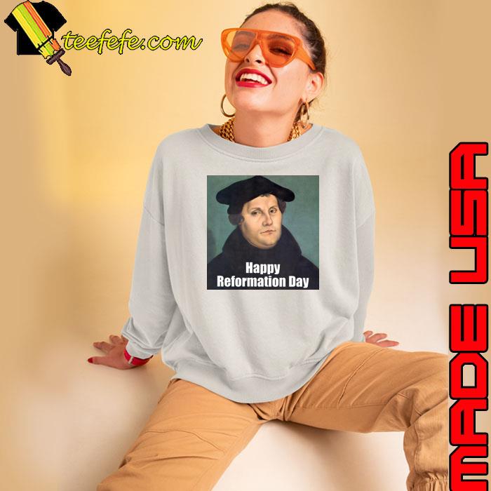Happy Reformation Day shirt