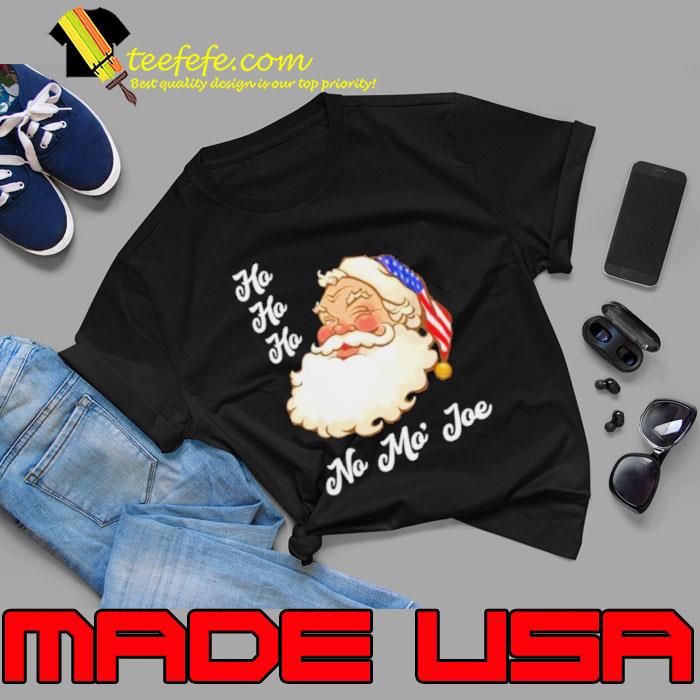 Ho Ho Ho No Mo’ Joe Merry Christmas Shirt Unisex Ho Ho Ho No Mo’ Joe Merry Christmas Shirt Unisex