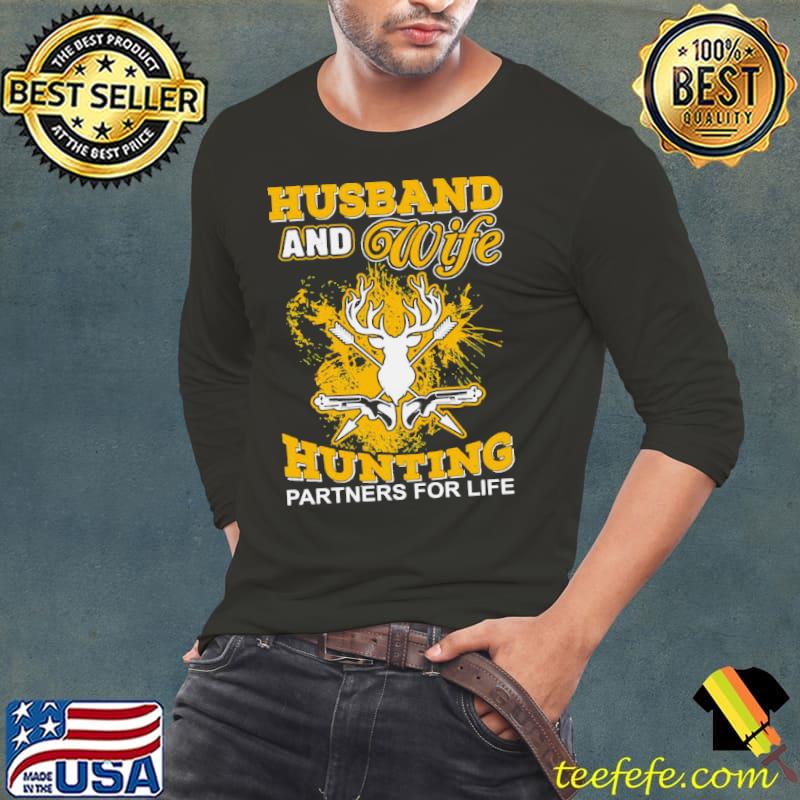Husband And Wife Hunting Partners For Life s Long Sleeve Tee Husband And Wife Hunting Partners For Life s Long Sleeve Tee
