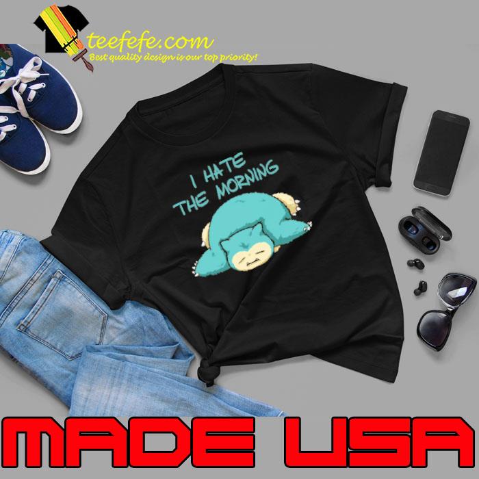 I Hate The Morning Shirt Unisex I Hate The Morning Shirt Unisex