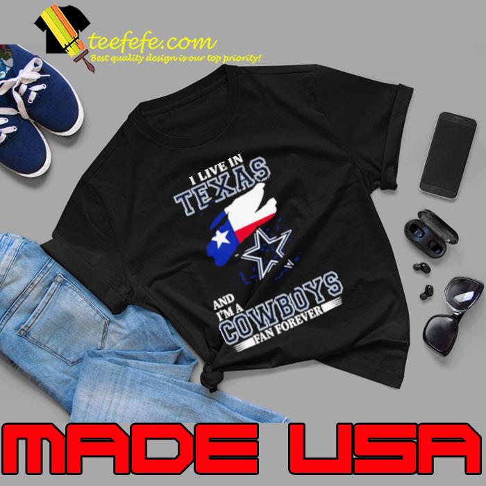 I May Live In Texas But I’m A Dallas Cowboys Fan Forever 2023 Shirt Unisex I May Live In Texas But I’m A Dallas Cowboys Fan Forever 2023 Shirt Unisex