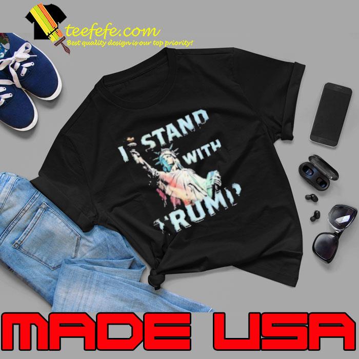 I stand with Trump shirt