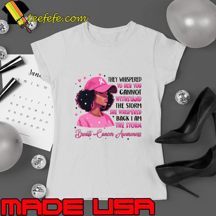I'm The Storm Black Women Breast Cancer Pink Ribbon Survivor T-Shirt Ladies tee I'm The Storm Black Women Breast Cancer Pink Ribbon Survivor T-Shirt Ladies tee