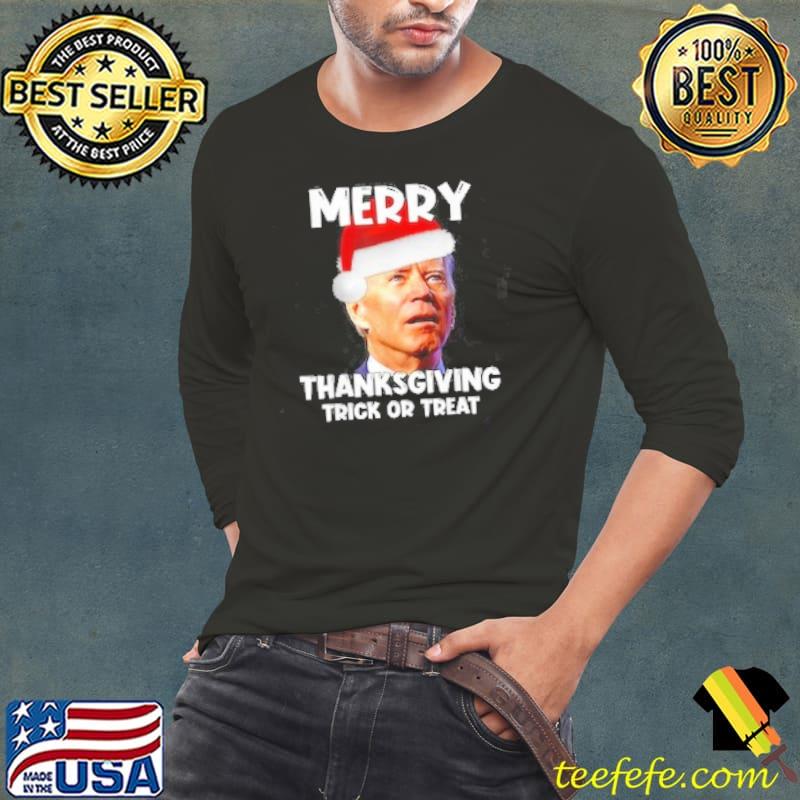 Joe Biden Merry Thanksgiving Trick Or Treat Shirt Long Sleeve Tee Joe Biden Merry Thanksgiving Trick Or Treat Shirt Long Sleeve Tee