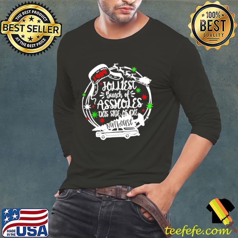 Jolliest Bunch Of Assholes This Side Of The Nut House Xmas T-Shirt Long Sleeve Tee Jolliest Bunch Of Assholes This Side Of The Nut House Xmas T-Shirt Long Sleeve Tee