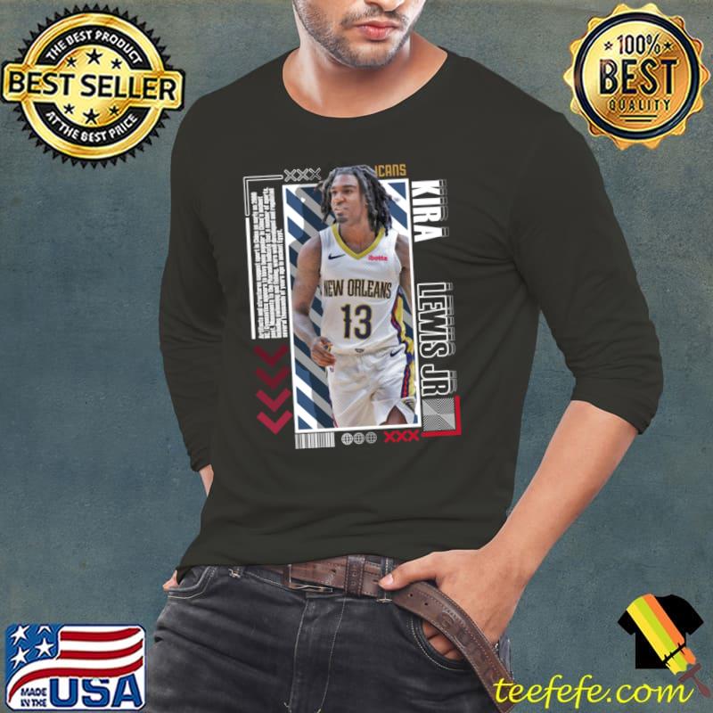 Kira Lewis Jr American professional basketball player for the New Orleans Pelicans T-Shirt