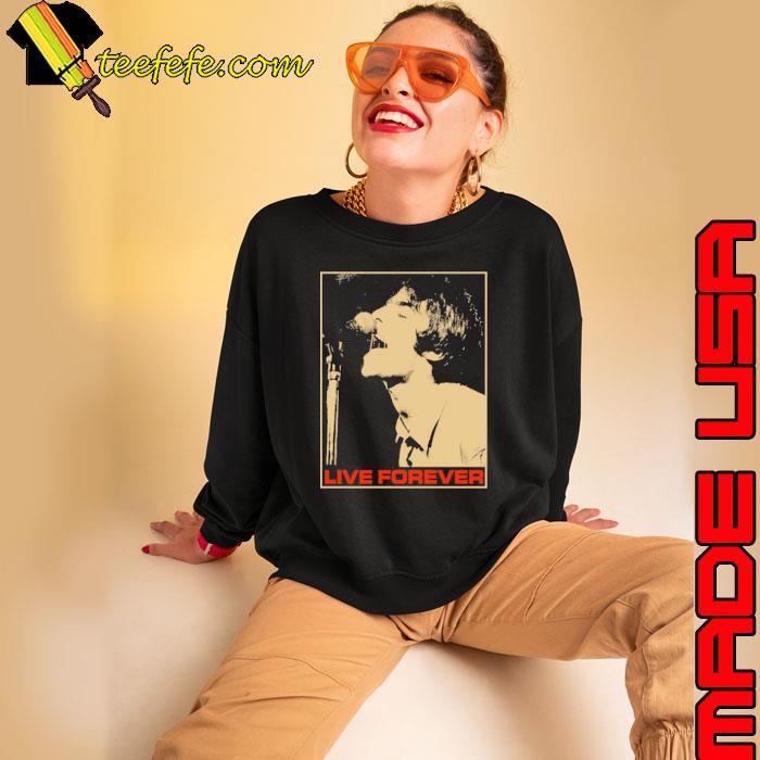 Live Forever Liam Gallagher shirt