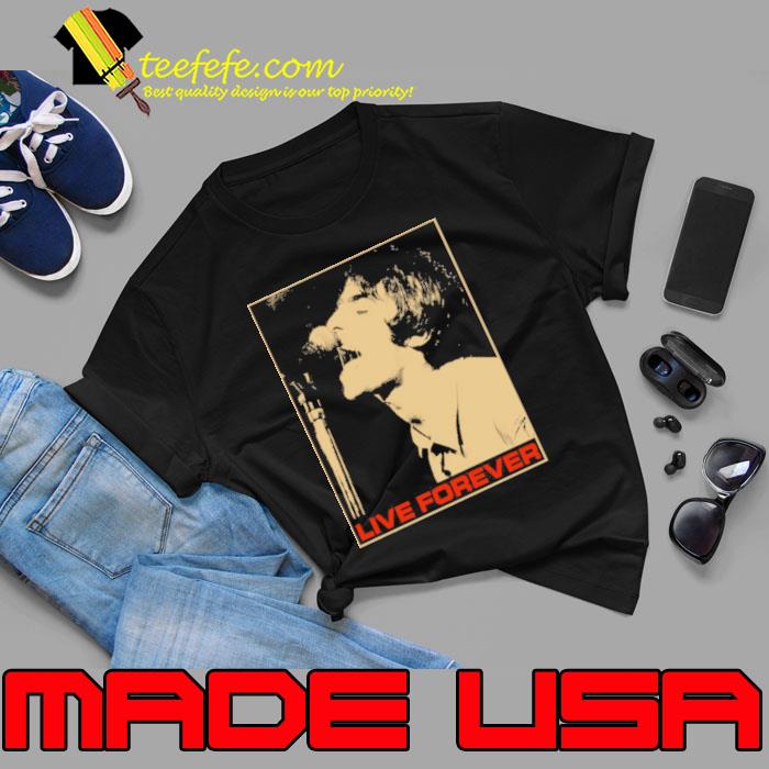 Live Forever Liam Gallagher s Unisex Live Forever Liam Gallagher s Unisex