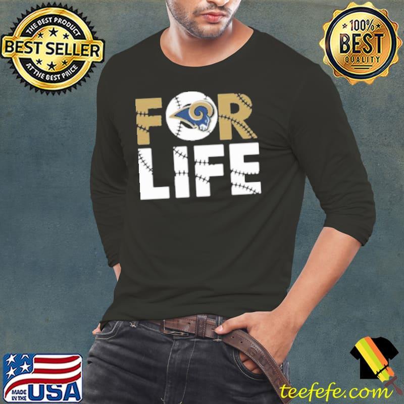 Los Angeles Rams For Life Shirt Long Sleeve Tee Los Angeles Rams For Life Shirt Long Sleeve Tee