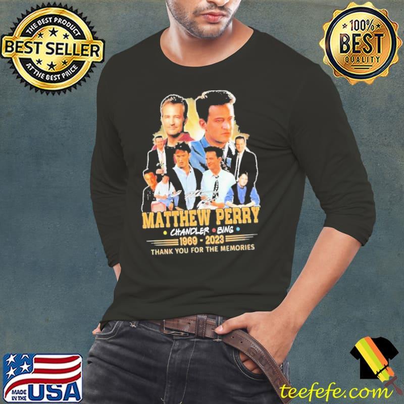 Matthew Perry Chandler Bing 1969 – 2023 Thank You For The Memories Shirt Matthew Perry Chandler Bing 1969 – 2023 Thank You For The Memories Shirt