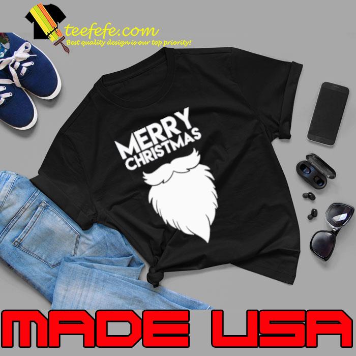 Merry Christmas quote santa’s beard shirt