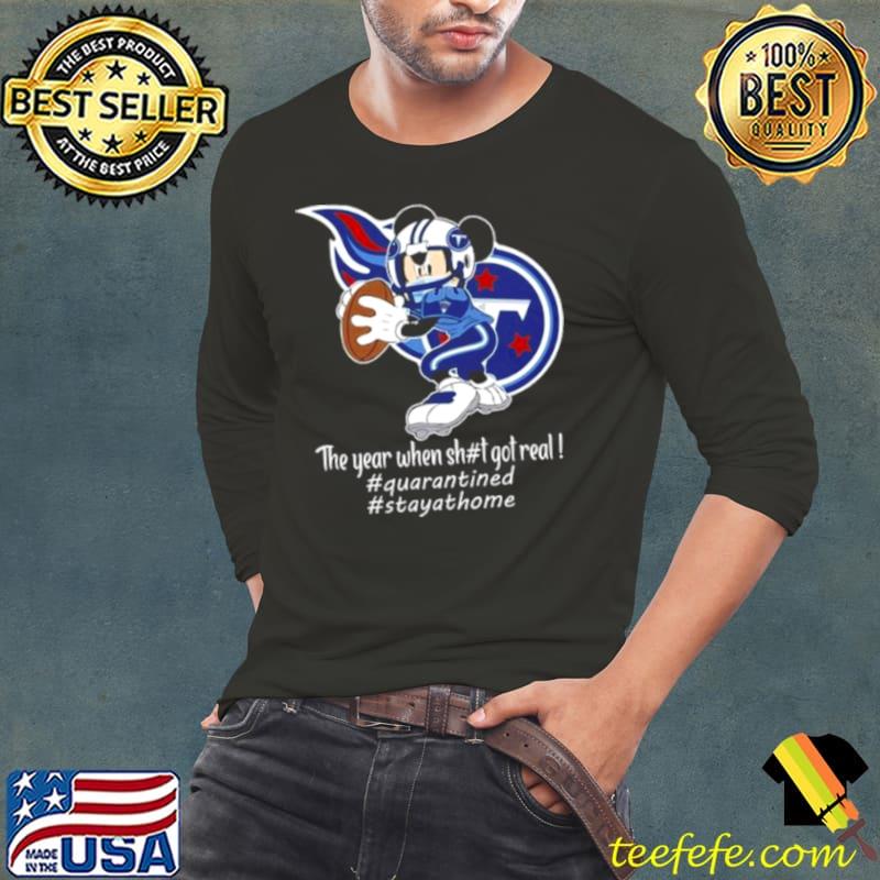 Mickey Mouse Tennessee Titans The Year When Shit Got Real Shirt Long Sleeve Tee Mickey Mouse Tennessee Titans The Year When Shit Got Real Shirt Long Sleeve Tee