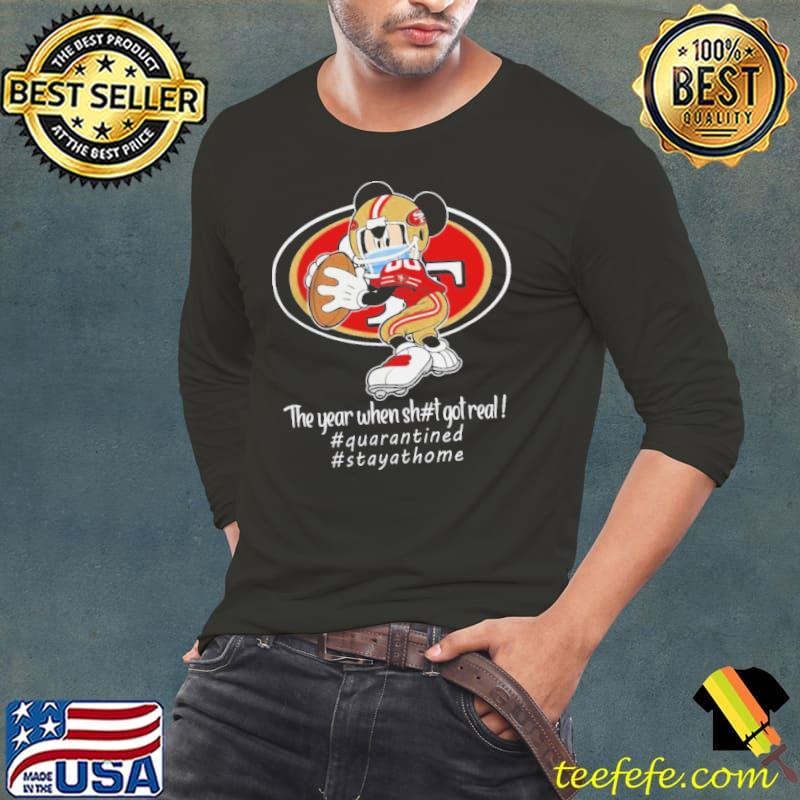 Mickey Mouse x San Francisco 49ers The Year When Sh#t Got Real Logo Shirt Long Sleeve Tee Mickey Mouse x San Francisco 49ers The Year When Sh#t Got Real Logo Shirt Long Sleeve Tee