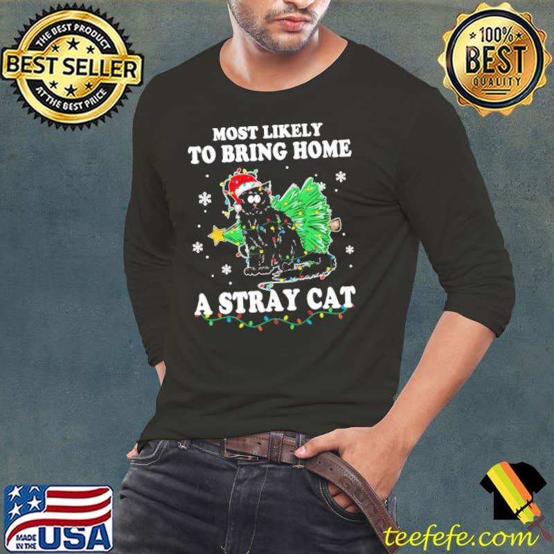Most Likely To Bring Home A Stray Cat Matching Christmas Lights s Long Sleeve Tee Most Likely To Bring Home A Stray Cat Matching Christmas Lights s Long Sleeve Tee