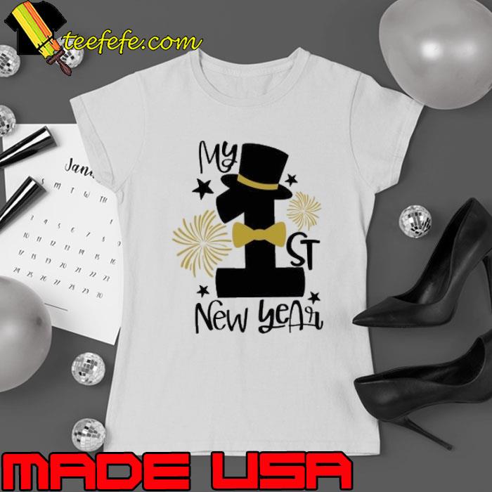 My First New Year Baby Shirt Ladies tee My First New Year Baby Shirt Ladies tee