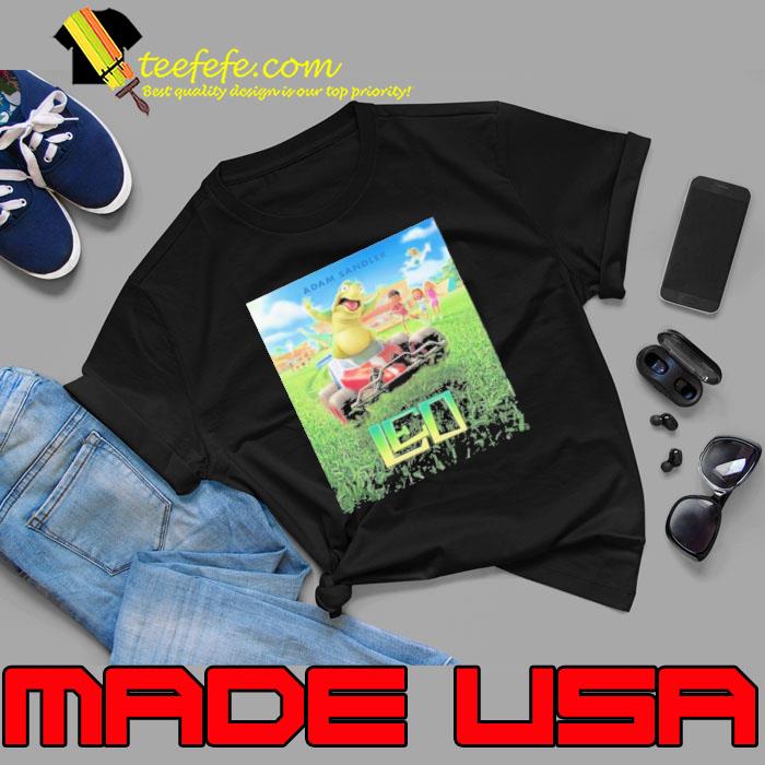 New Poster For Leo Starring Adam Sandler Shirt Unisex New Poster For Leo Starring Adam Sandler Shirt Unisex