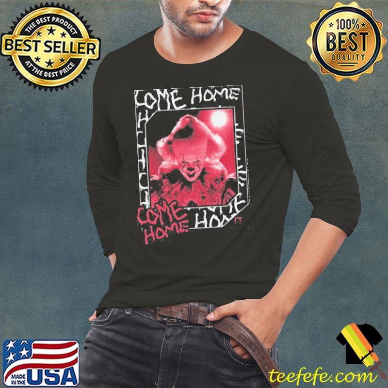 Pennywise Come Home Shirt Long Sleeve Tee Pennywise Come Home Shirt Long Sleeve Tee