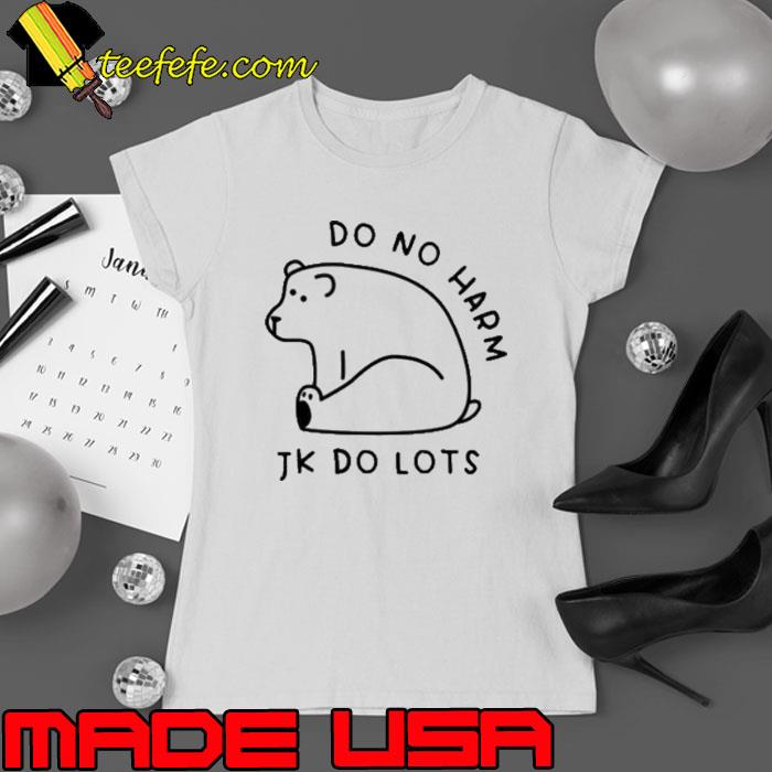 Polar Bears Do No Harm Jk Do Lots shirt