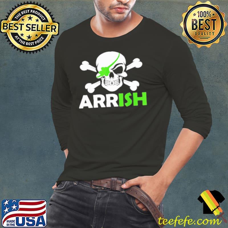 Pretty Irish Pirate Skull And Cross Bones St Patricks Day Shirt Long Sleeve Tee Pretty Irish Pirate Skull And Cross Bones St Patricks Day Shirt Long Sleeve Tee