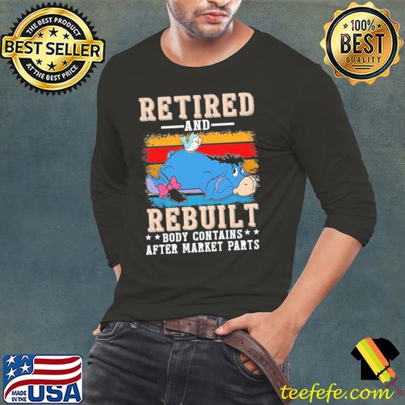 Retired and rebuild body contains aftermarket parts eeyore vintage shirt