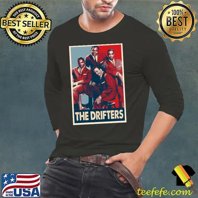 Rhythm of Drifters Heart American doo-wop and R&Bsoul vocal group T-Shirt